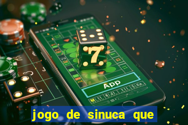 jogo de sinuca que paga dinheiro de verdade